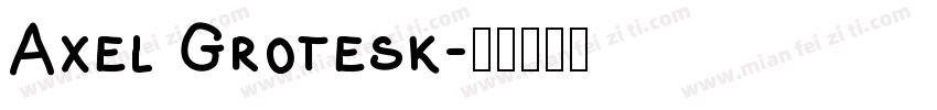 Axel Grotesk字体转换